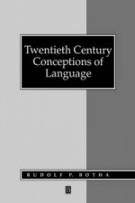 Twentieth Century Conceptions of Language