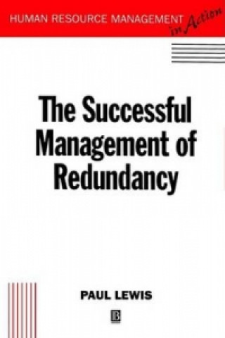 Successful Management of Redundancy