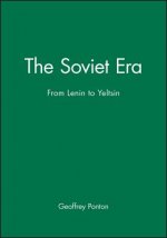 Soviet Era - Soviet Politics from Lenin to Yeltsin