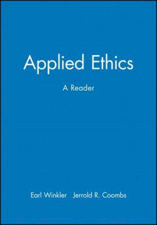 Applied Ethics - A Reader