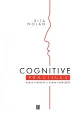 Cognitive Practices - Human Language and Human Knowledge