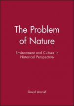 Problem of Nature - Environment, Culture and European Expansion