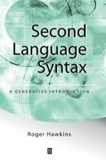 Second Language Syntax - A Generative Introduction