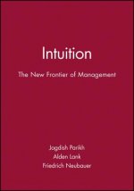 Intuition - The New Frontier of Management
