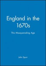England in the 1670s - This Masquerading Age