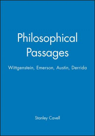 Philosophical Passages - Wittgenstein, Emerson, Austin, Derrida