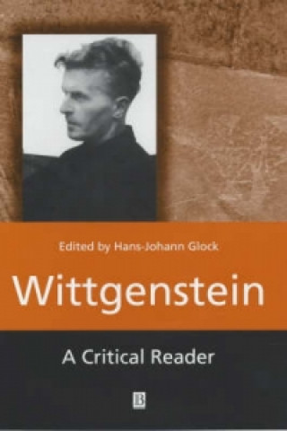Wittgenstein: A Critical Reader