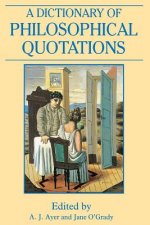 Dictionary of Philosophical Quotations