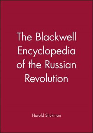 Blackwell Encyclopedia of the Russian Revolution