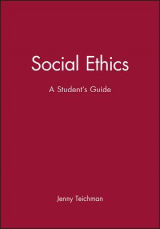Social Ethics - A Student's Guide