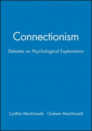 Connectionism - Debates on Psychological Explanation