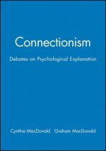 Connectionism - Debates on Psychological Explanation