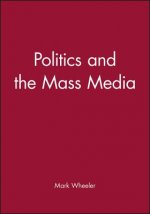 Politics and the Mass Media