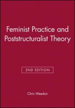 Feminist Practice and Poststructuralist Theory 2e