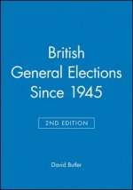 British General Elections Since 1945 Second Edition