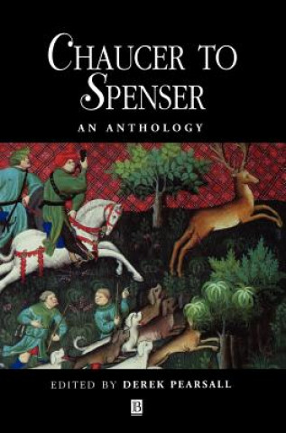 Chaucer to Spenser - An Anthology