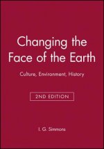 Changing the Face of the Earth - Culture, Environment, History, Second Edition