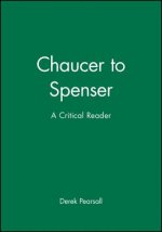 Chaucer to Spenser - A Critical Reader