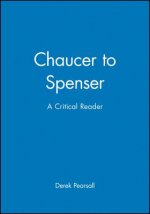 Chaucer to Spenser - A Critical Reader