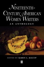 Nineteenth-Century American Women Writers An Anthology