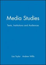 Media Studies - Texts, Institutions and Audiences