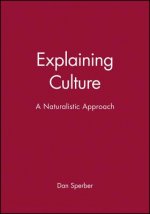 Explaining Culture - A Naturalistic Approach