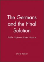 Germans and the Final Solution - Public Opinion under Nazism