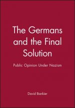 Germans and the Final Solution - Public Opinion under Nazism