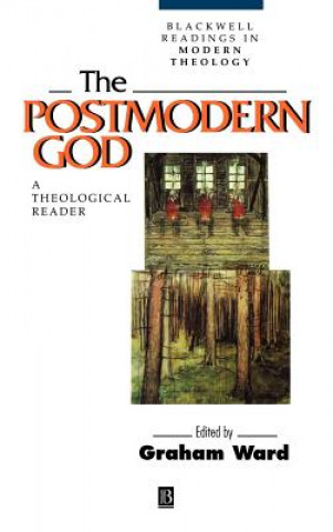 Postmodern God - A Theological Reader
