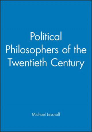 Political Philosophers of the Twentieth Century