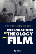 Explorations in Theology and Film - Movies and Meaning