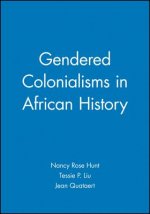 Gendered Colonialisms In African History