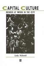 Capital Culture - Gender at Work in the City