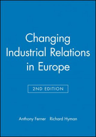 Changing Industrial Relations in Europe 2e