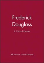Frederick Douglass - A Critical Reader