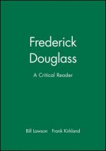 Frederick Douglass - A Crtical Reader