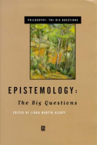 Epistemology - The Big Questions