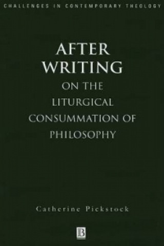 After Writing - On the Liturgical Cosummation of Philosophy
