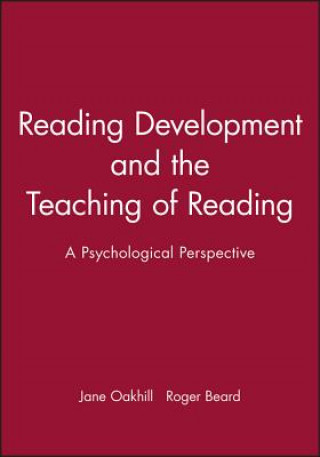 Reading Development and the Teaching of Reading - A Psychological Perspective