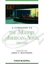 Companion to the Modern American Novel 1900-1950