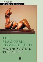 Blackwell Companion to Major Social Theorists