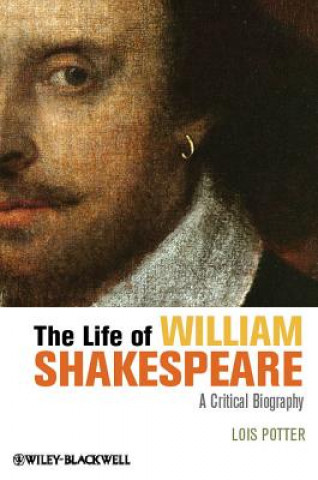 Life of William Shakespeare - A Critical Biography