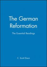 German Reformation - The Essential Readings