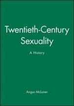 Twentieth-Century Sexuality - A History