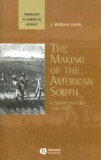 Making of the American South - A Short History 1500-1877