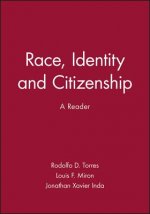 Race, Identity and Citizenship - A Reader