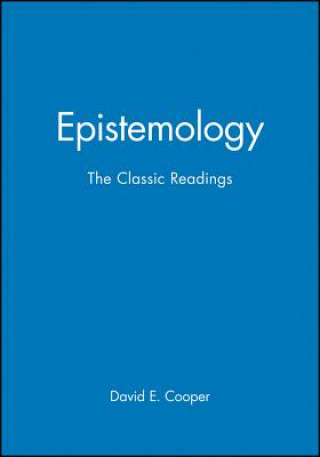Epistemology - The Classic Readings