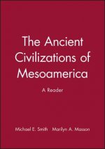 Ancient Civilizations of Mesoamerica - A Reader