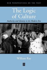 Logic of Culture - Authority and Identity in the Modern Era