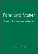 Form and Matter - Themes in Contemporary Metaphysics